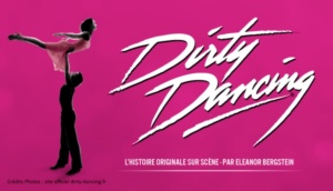 2018 SaintValentin DirtyDancing comediemusicale sortie agenda Lille ZénithArena